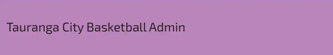 Tauranga City Basketball Admin